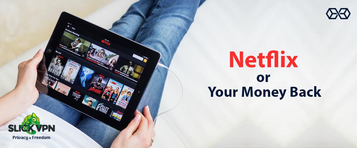 Netflix hoặc tiền của bạn trở lại - Nguồn: Shutterstock.com